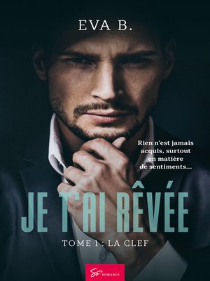 cover image of Je t'ai rêvée--Tome 1